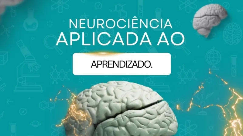 Capacitação Neurociência aplicada ao aprendizado - Aprenda mais