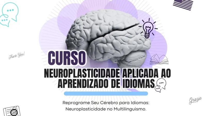 Capacitação || Neuroplasticidade e Aprendizado de Idiomas